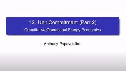 LINMA2415: Unit Commitment (Part 2)