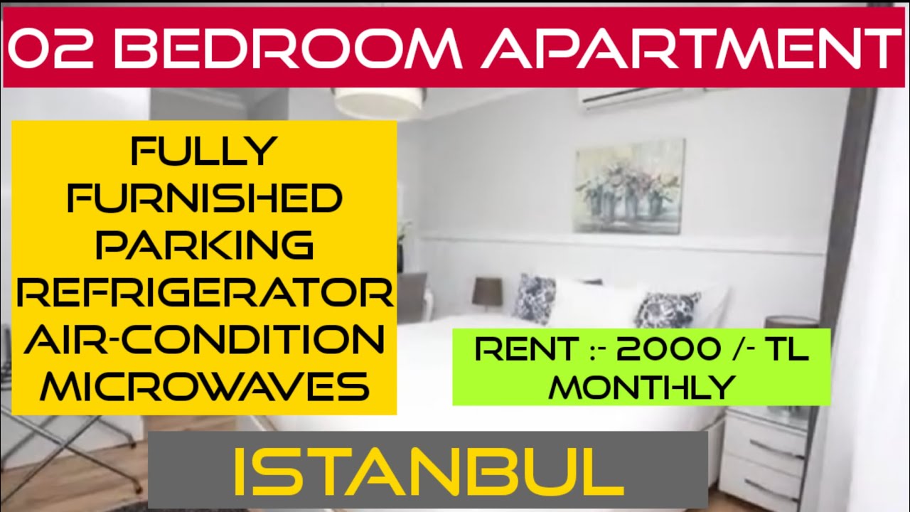 2 BHK FLAT FOR RENT IN ISTANBUL TURKEY II APARTMENT FOR RENT IN