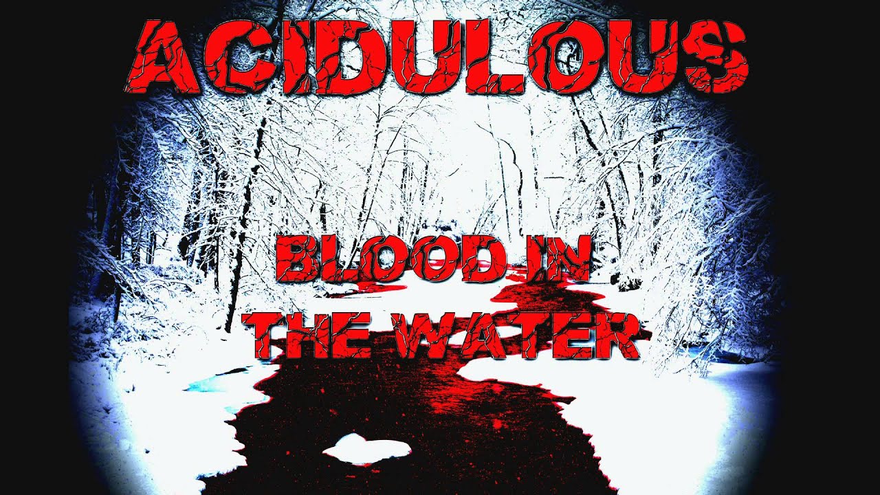 Acidulous - Blood in the Water (Demo Version) - YouTube