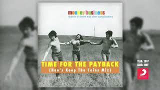 Monkey Business- Time For The Payback (Neo' s Keep The Coins Mix)