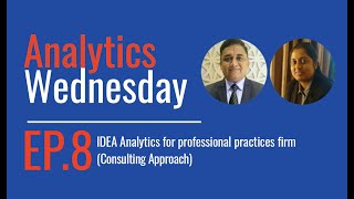 Analytics Wednesday #8 | Implementing IDEA Analytics in Professional Services Firms