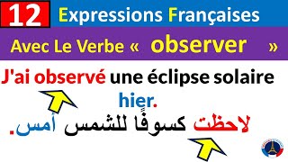 12 expressions françaises avec le verbe observer