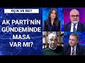 AK Parti, Meral Akşener'in teklifine ne der? | Açık ve Net - 20 Aralık 2020