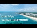 Excellence Playa Mujeres | Belated Honeymoon/Graduation Trip Cancun 2021