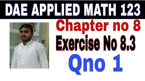 DAE math 123 1st year || applied mathematics 123 ||chapter no 8|| Exercise no 8.3||question no 1