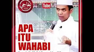 Ustad Abdul Somad LC MA - Apa Itu Wahabi