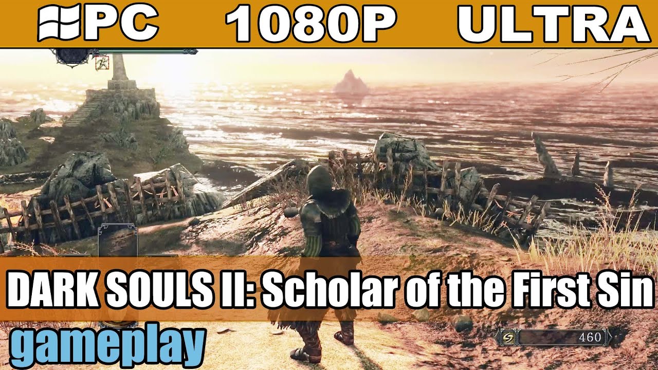 DARK SOULS II: Scholar of the First Sin gameplay HD [PC - 1080p] - Action Dark Fantasy RPG