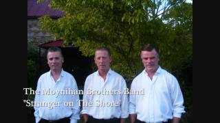 Stranger On The Shore - THE MOYNIHAN BROTHERS BAND