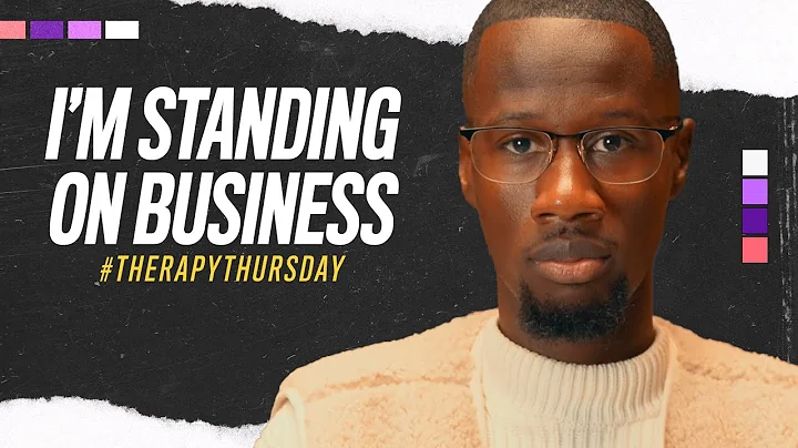 I'm Standing On Business | Therapy Thursday | Albaner Eugene