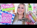 BATH & BODY WORKS HAUL: NEW TROPICAL SCENTS , EASTER, & MORE!