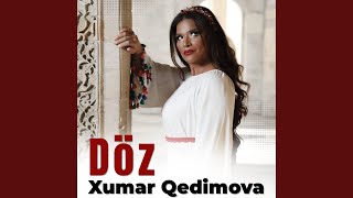 Döz - Xumar Qedimova