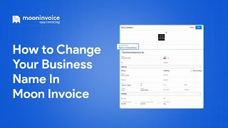 How to Change Your Business Name In Moon Invoice