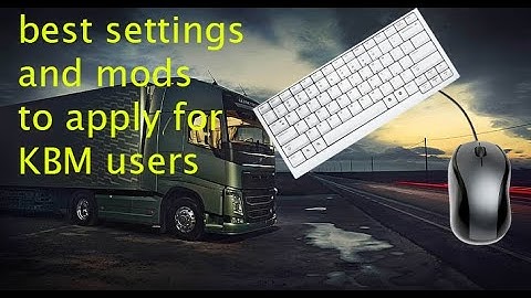 ETS2 1.50 Realistic controls for Keyboard and Mouse players