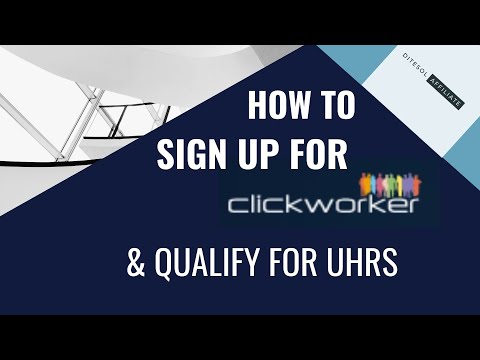 How To Sign Up For A Clickworker Account And Qualify For UHRS Exam 2022
