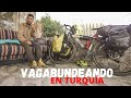 VAGABUNDEANDO en TURQUÍA || Episodio 42 - Vuelta al mundo en bicicleta