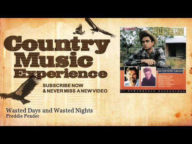 Freddie Fender - Wasted Days and Wasted Nights - Country Music Experience class=