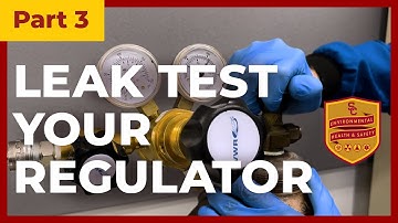 How to Leak Test a Gas Regulator | Gas Regulator Series (Part 3)