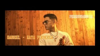 Darkiel - Gata Perversa (Video Oficial Lyric) Letra