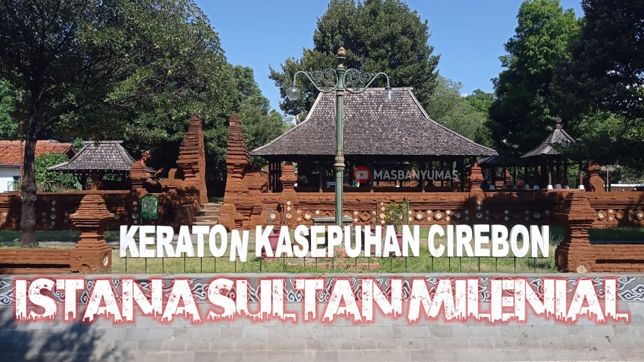 KERATON KASEPUHAN CIREBON | SULTAN LUQMAN ZULKAEDIN | SULTAN SEPUH XV