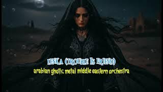 LENKA - TROUBLE IS FRIEND (ARABIC GHOTIC METAL ORCHESTRA COVER)