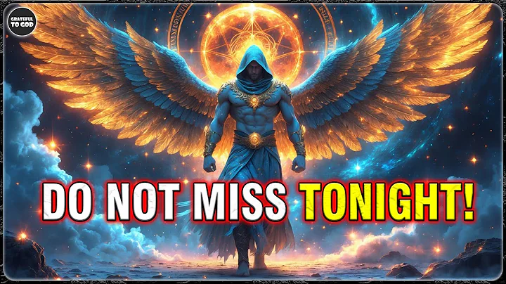 God’s Chosen Ones, The Truth You’ve Been Waiting For Is Revealed Tonight | GRATEFUL TO GOD