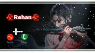 Rehan name ringtone / apni nam ka ringtone / new name ringtone / call name ringtone #tone89