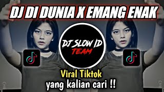 DJ DI DUNIA X EMANG ENAK BY FELIK FVNKY VIRAL TIK TOK TERBARU 2022 YANG KALIAN CARI !!