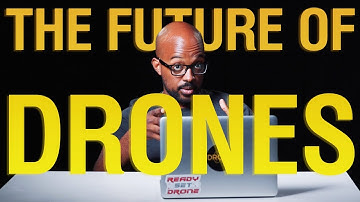 The Future of Drones