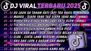 Download Lagu DJ TIKTOK TERBARU 2025🎵DJ SU JAUH SA TANAM HATI TAPI TRA HASIL🎵DJ MANGU - SIAPA YANG TAU |FULL ALBUM MP3 Download Lagu DJ TIKTOK TERBARU 2025🎵DJ SU JAUH SA TANAM HATI TAPI TRA HASIL🎵DJ MANGU - SIAPA YANG TAU |FULL ALBUM MP3