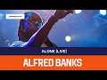 Alfred Banks Alone Live 2021 mp3