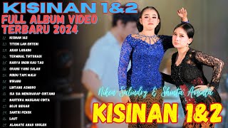 SHINTA ARSINTA & NIKEN SALINDRY - KISINAN 1&2 - FULL ALBUM VIDEO DANGDUT KOPLO TERBARU 2024