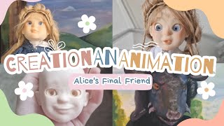 The Process of Creating a Short Stop Motion Animation - Alice's Final Friend (my FMP project)