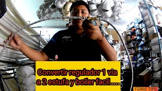 Convertir REGULADOR 1 via a 2 TOMAS estufa y boiler  fácil.... by FERRE TIPS 68,868 views 2 years ago 7 minutes, 58 seconds