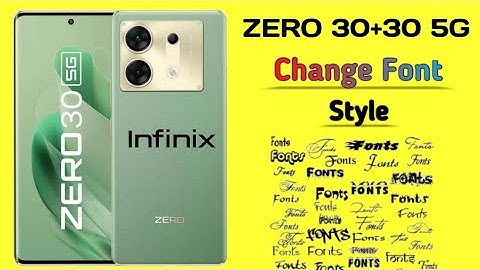 How to Change Font Style in Infinix ZERO 30/305G