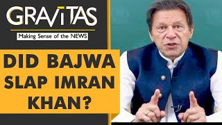 Gravitas: Imran Khan 'Will Smithed' by Pak Army Chief?