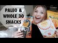 MY FAVORITE PALEO & WHOLE 30 SNACKS