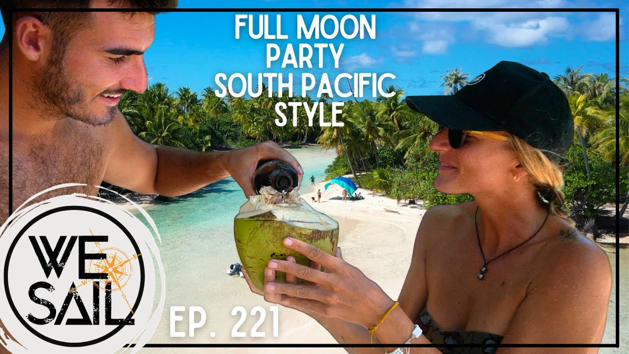 Full Moon Fun in Fakarava, French Polynesia | Episode 221