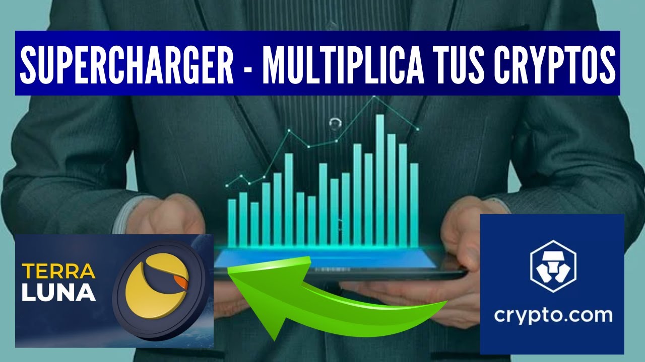 SUPERCHARGER en CRYPTO.COM BENEFICIOS - GANA TERRA LUNA CON STAKING