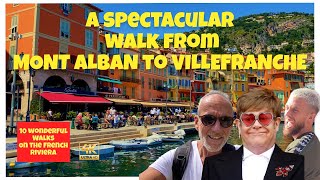 A SPECTACULAR WALK from MONT ALBAN to VILLEFRANCHE in 4K. INSIDER GUIDE. History walk, Nice France.