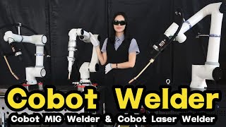 Coolest Cobot Mig Welder Vs Cobot Laser Welder