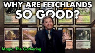 Why Are Fetchlands So Good In Magic: The Gathering?