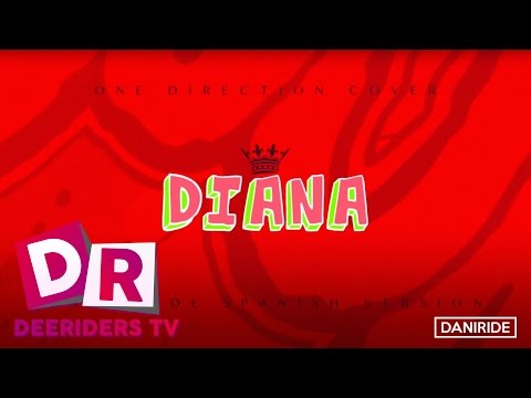 Diana (Spanish Cover) - Dani Ride (Originally by One Direction)
