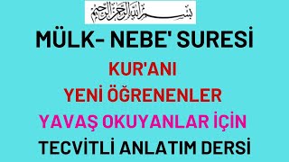 171.DERS: NEBE - AMME SURESİ: KUR'ANI YAVAŞ OKUYANLAR YENİ ÖĞRENENLER İÇİN Amme,1-14.Ayetler