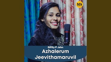 Azhalerum Jeevithamaruvil