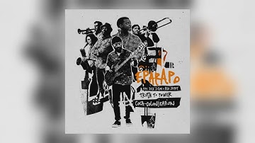 Eparapo - Truth to Power (feat. Dele Sosimi & Afla Sackey) [Audio]