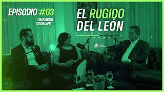 Episodio #03 - El Rugido del León