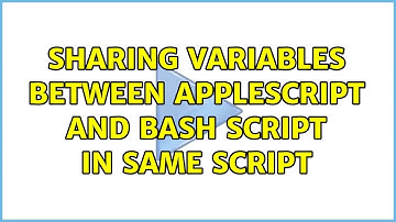 Sharing variables between applescript and bash script in same script