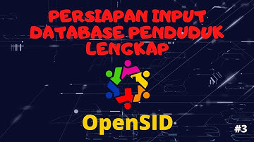 Video 3 || persiapan Input Database Penduduk Lengkap