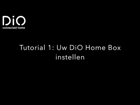 DiO Tutorieel⎢getDiO.me - 1: Uw DiO HomeBox instellen⎢NL