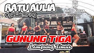 THE LATEST QUEEN AULIA | LIVE GUNUNG TIGA | IYAI AGUS 88 | DODI BMT | VJ RENDY | PART 1